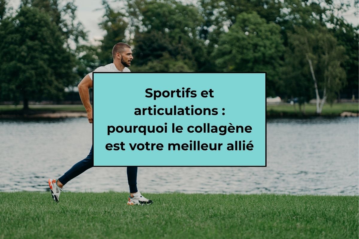 Sportifs et articulations : pourquoi le collagène est votre meilleur allié